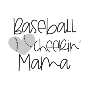 Baseball Cheerin' Mama T-Shirt