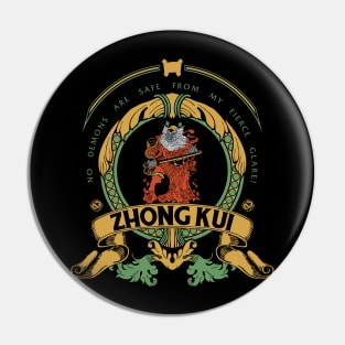 ZHONG KUI - LIMITED EDITION Pin