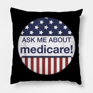 Ask Me Medicare Insurance Agent Broker Quotes Pillow