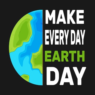 Earth day 2022 - Make every Day Earth Day - Go Planet It's Your Earth Day - Earth Day Is My Birthday - Earth Day Boho Rainbow Design T-Shirt