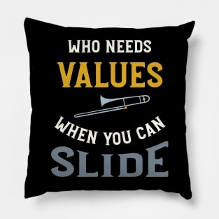 Who Needs Values When You Can Slide Pillow