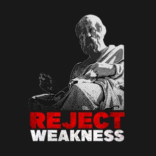 Plato - Reject Weakness T-Shirt