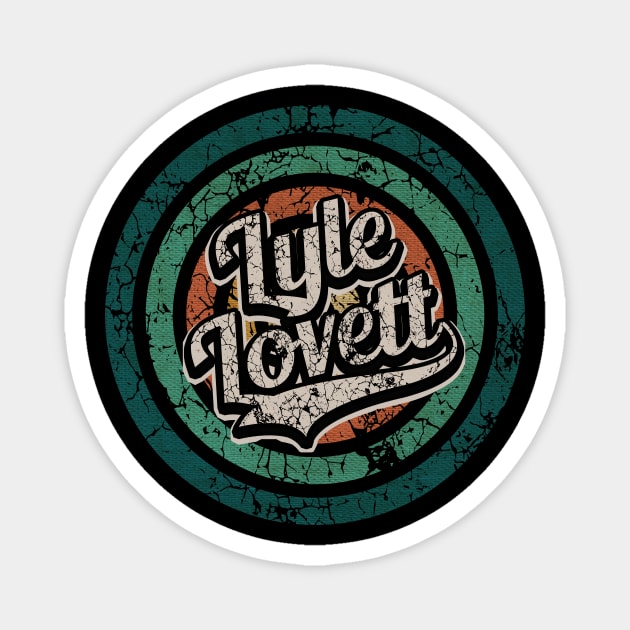 Lyle Lovett // Retro Circle Crack Vintage Magnet by People Mask