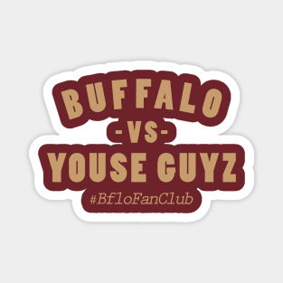 BUFFALO VS YOUSE GUYZ Magnet