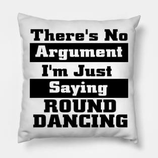 Saying Round BLK Pillow