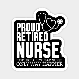 Proud Retired Nurse Magnet