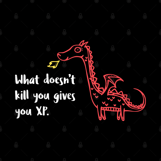 Doodle Dragon What Doesn't Kill You Gives You XP by pixeptional