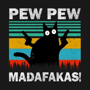 Pew Pew Madafakas Cat Crazy Vintage Funny Cat Owners T-Shirt