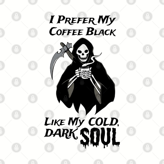 Grim Reaper Loves Black Coffee Coffee Fan Gift by atomguy