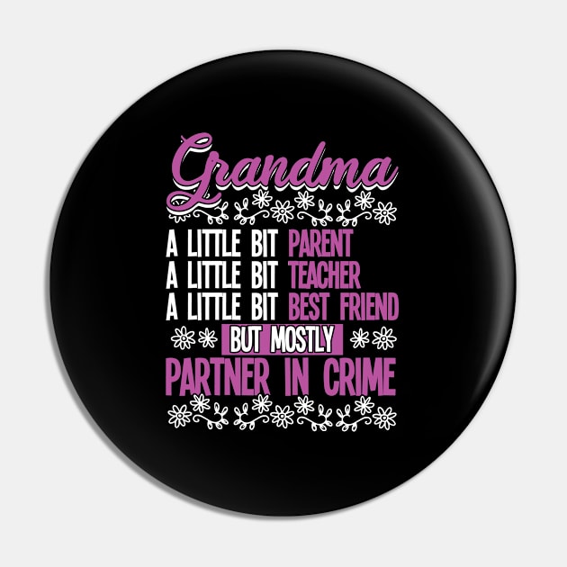 Grandma - Grandma Partner In Crime Pin by Kudostees