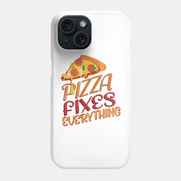 Pizza Fixes Everything Phone Case by vintage-corner