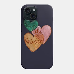 Trust The Universe Hearts Phone Case