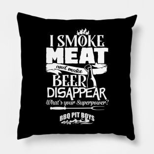 I Smoke Meat And Make Beer Disappear Bbq Pit Boys White Pillow