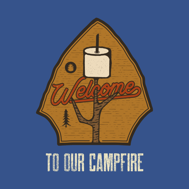 Welcome to Our Campfire / Retro Design / Camping Lovers / Vintage Design by Redboy