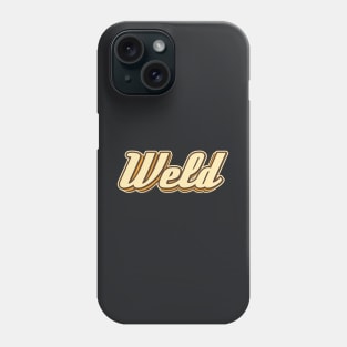 Weld typography Phone Case