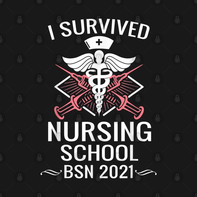 I Survived Nursing School BSN Class of 2021 Nurse Graduation by luxembourgertreatable