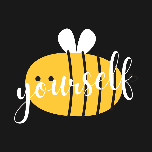 Be Yourself Cute Bee by DesignArchitect