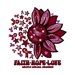 Multiple Myeloma Awareness - Faith love hope sunflower ribbon T-Shirt