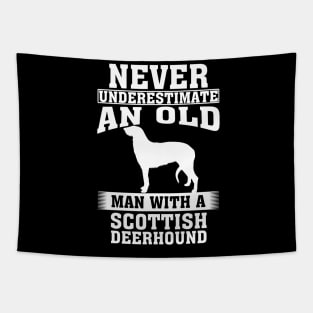 Never Underestimate an Old Man with Scottish Deerhound Tapestry