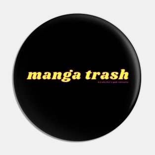 Manga Trash Pin