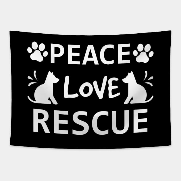 Peace Love Rescue / Funny Tapestry by DragonTees