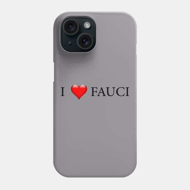 in fauci we trust Phone Case by MariaB