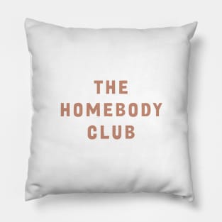 The homebody club Pillow