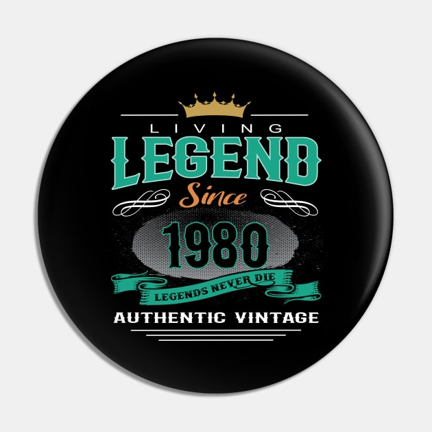 Birthday - Living Legend Since 1980 Pin by Hariolf´s Mega Store