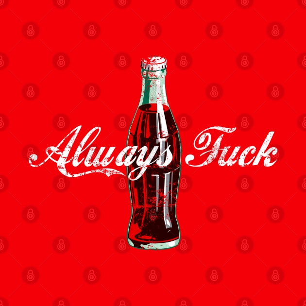 Always Fuck Song by Badgirlart