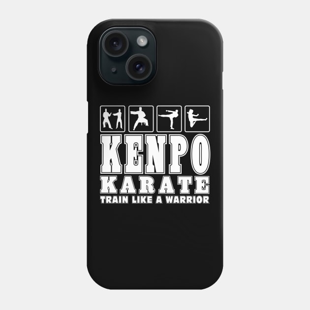 Kenpo Karate Train Like A Warrior Martial Arts Gifts Phone Case by Envision Styles