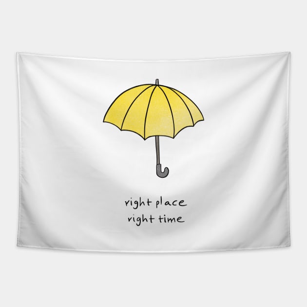 Right place, right time white version Tapestry by Uwaki