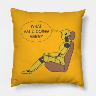 Crash Test Dummy Yellow Man Sitting In Car Seat Ready For Crash Test with Questioning Himself What I am Doing Here? Pillow