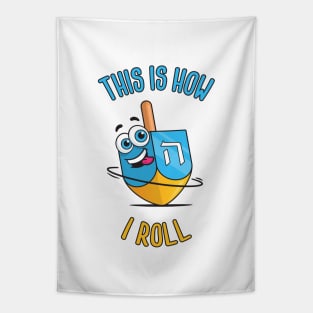 This Is How I Roll Hanukkah Dreidel Tapestry