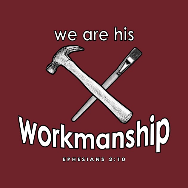 We are his workmanship by timlewis