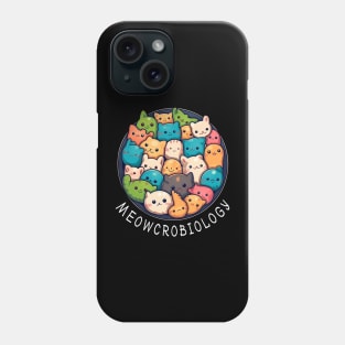 Meowcrobiology - Funny Microbiology Science Cat Lover Phone Case