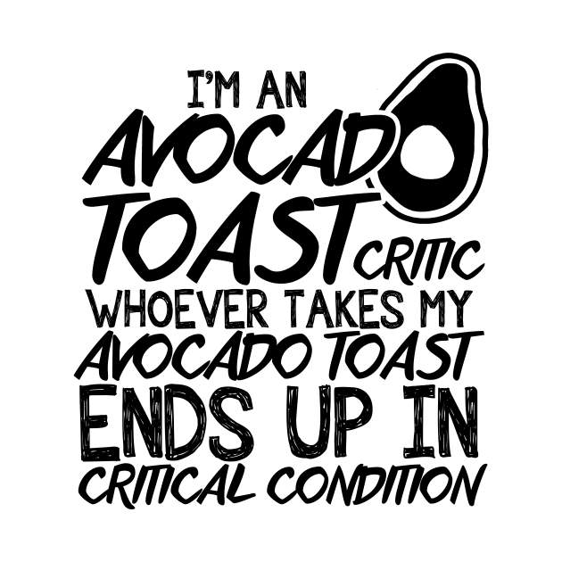 Avocado Toast Funny Cute Vegan Graphic Gift Fun Foodie Quote by TellingTales