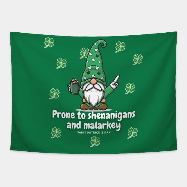 Prone to shenanigans and malarkey Tapestry by DreamingWhimsy