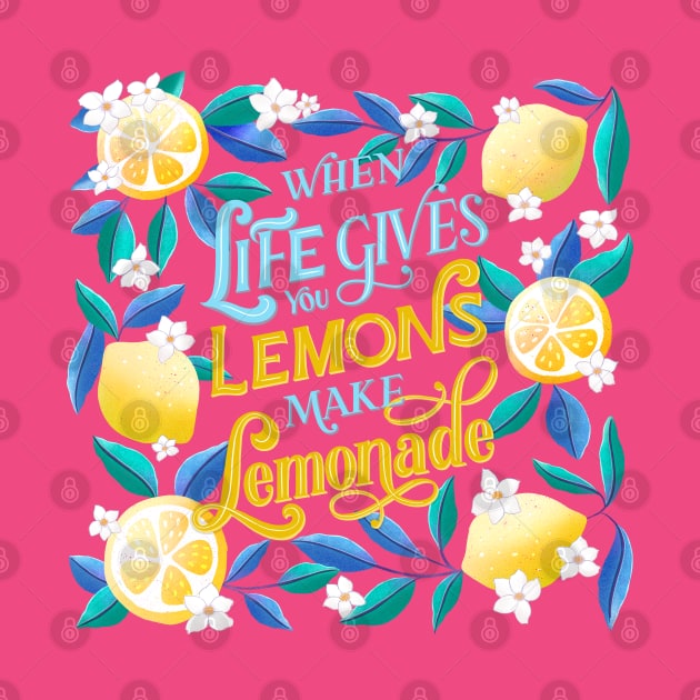 When life gives you lemons by CalliLetters