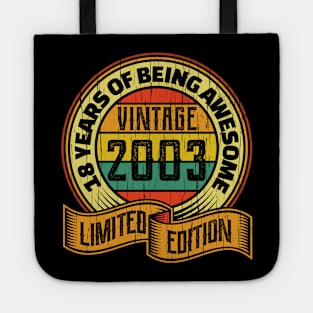 18 years of being awesome vintage 2003 Limited edition Tote