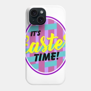 Its Easter Time Phone Case