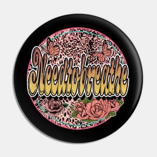 Graphic Proud Needtobreathe Name Flower Birthday 70s 80s 90s Vintage Styles Pin