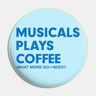 Musicals Plays Coffee Pin
