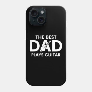 The Best Dad Plays Guitar Phone Case
