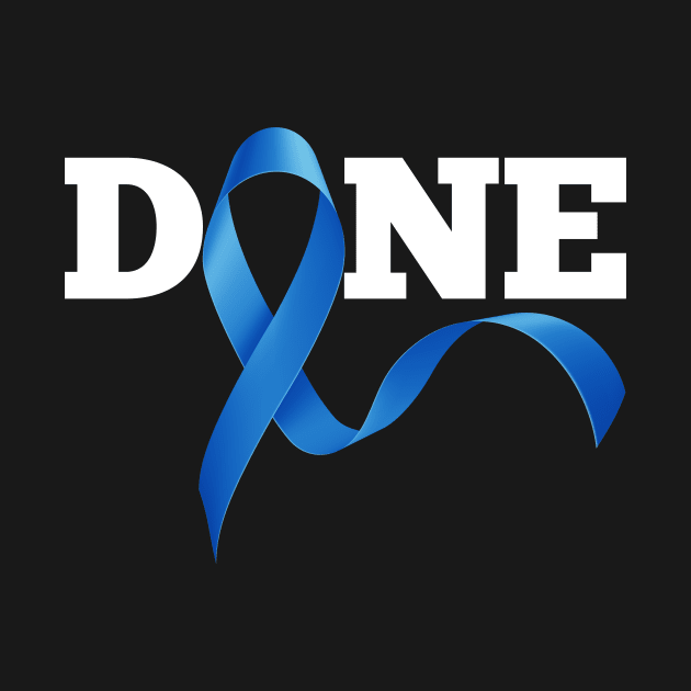 Done Last Day Of Chemo Radiation Cancer Awareness Survivor by IYearDesign