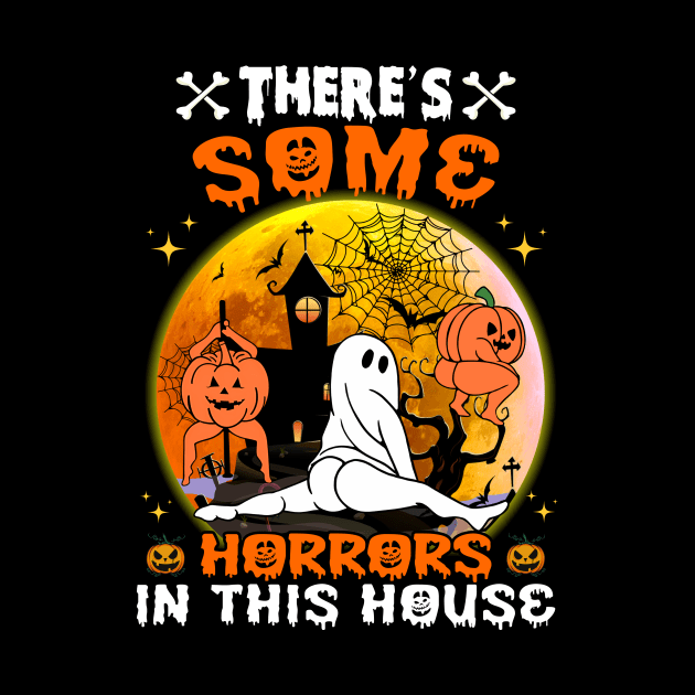 There's Some Horrors In This House Funny Retro Halloween T-Shirt by Sky full of art