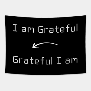 I am Grateful T-Shirt mug apparel hoodie tote gift sticker pillow art pin Tapestry