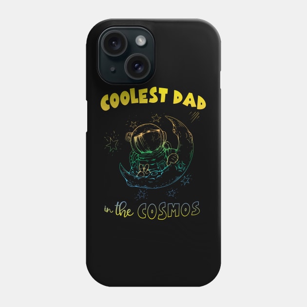 Mens Coolest Dad in the Cosmos Birthday Gift and Father's Day Phone Case by Dibble Dabble Designs