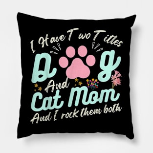 Cat Mom Quote, Floral  Mother's Day, Cool Dog Mom Pillow