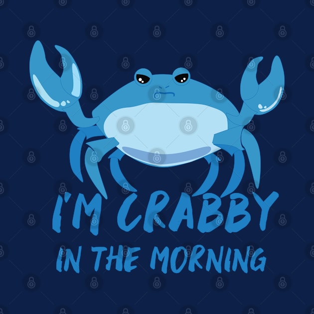 I am Crabby in the mornings by JulietLake