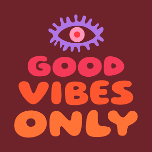 Good Vibes Only T-Shirt